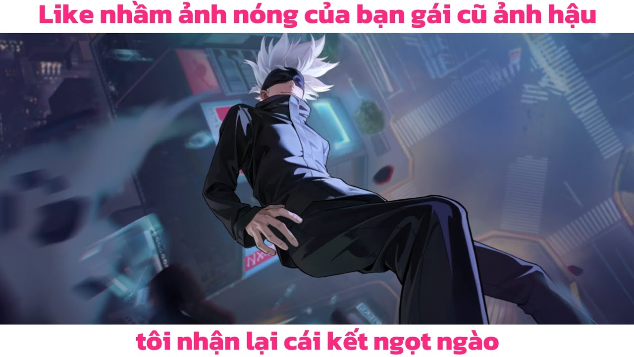 Like nhầm ảnh nóng của bạn gái cũ ảnh hậu, tôi nhận lại cái kết ngọt ngào 