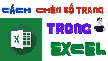 Cách đánh số trang trong Excel | Nguyễn Huệ