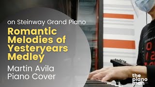 Romantic Melodies of Yesteryears Medley played on Steinway full grand piano   |   Martin Avila Piano