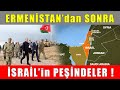 Türkiye Oyunu Kurdu! Ermenistan'dan Sonra İsrail!