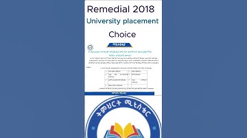 የ2018 የረሚዲያል ዩኒቨርሲቲ ምርጫ ማስተካክል || Remedial University Placement