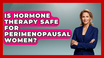 Is Hormone Therapy Safe for Perimenopausal Women? | Menopause Support Network News