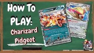 Mastering Charizard ex WITH Pidgeot: A How to Play Guide