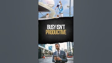 Why Being Busy Isn