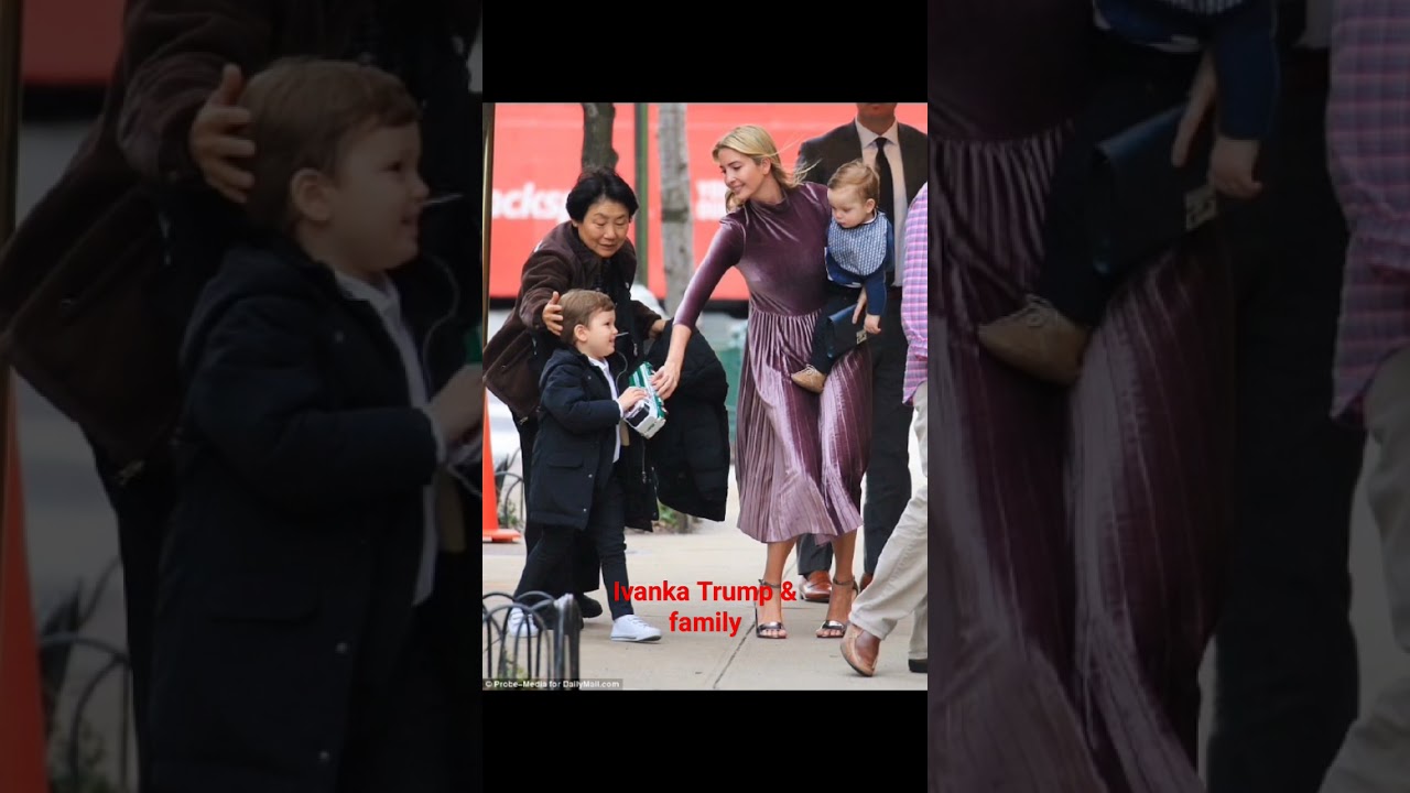 Ivanka Trump & family