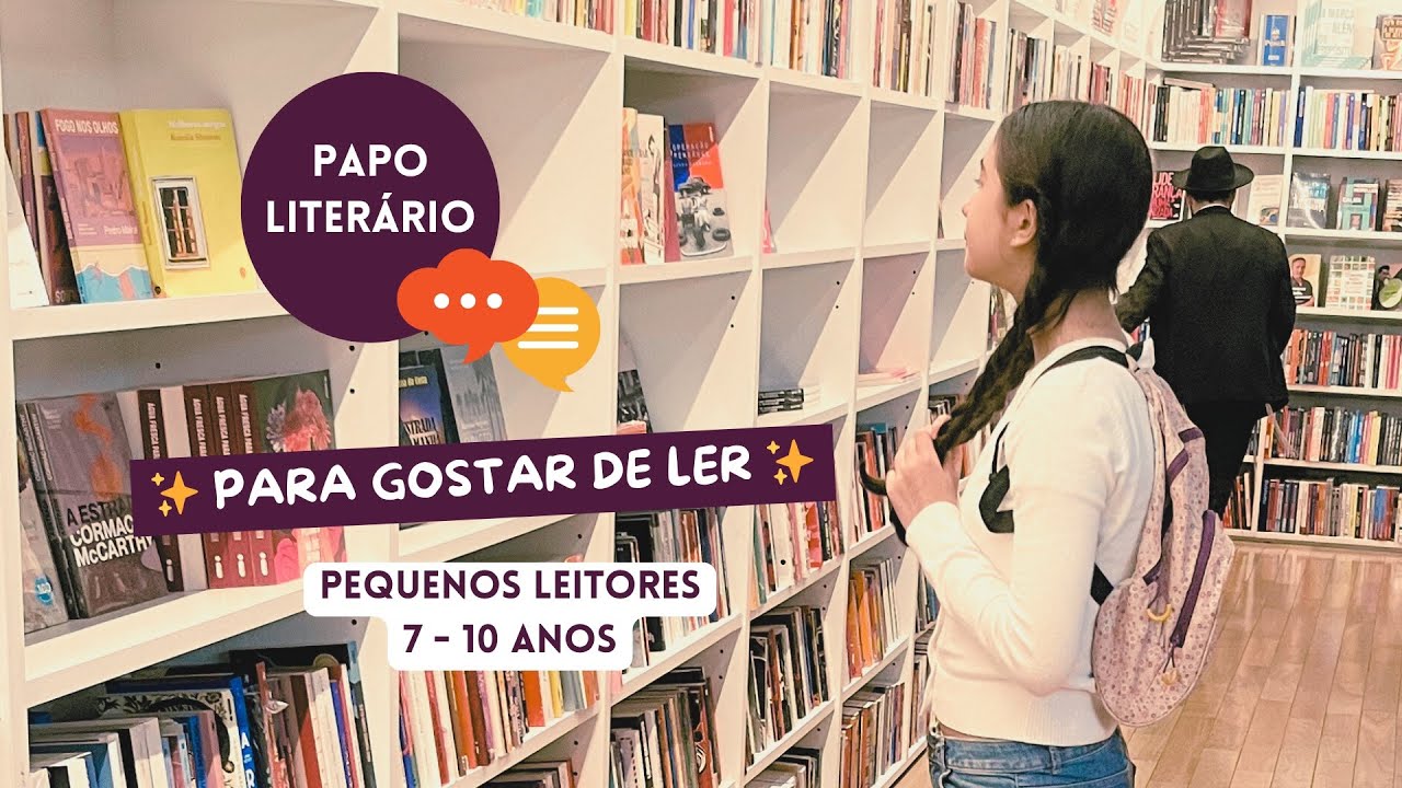 Para gostar de ler - crianças de 7 a 10 anos