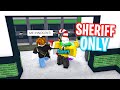 So I was SHERIFF ONLY in Murder Mystery 2...