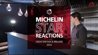 MICHELIN Star Reactions - Great Britain & Ireland 2022