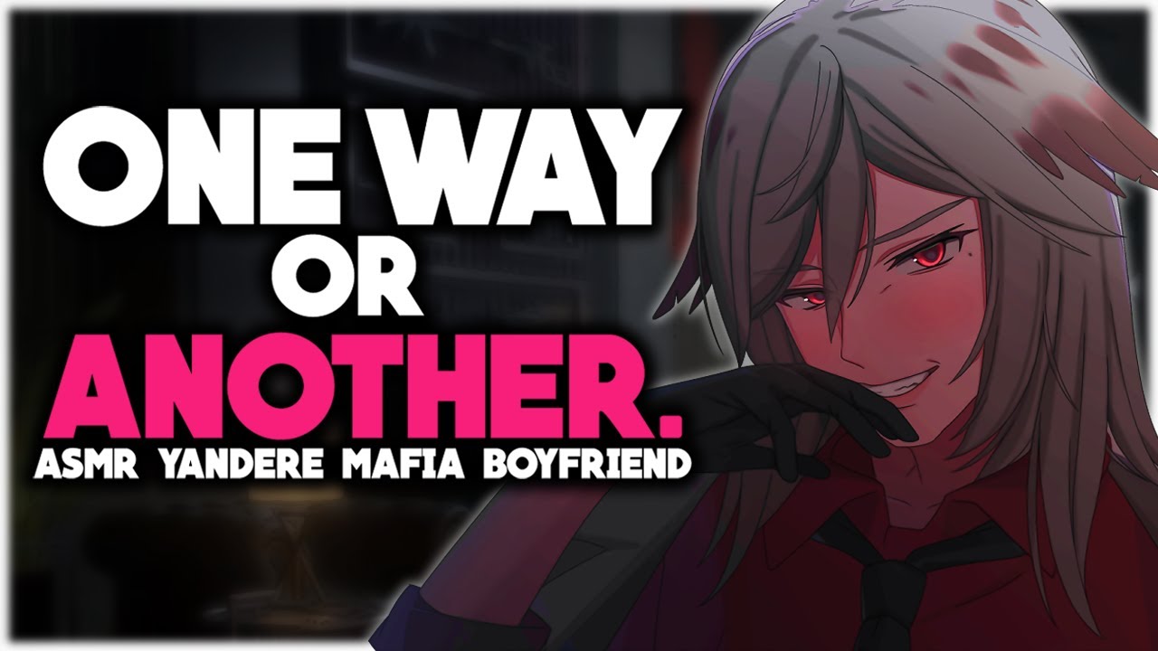 Yandere Mafia Boss Demands Your Full Attention【ASMR, Possessive, M4A, Obsessive】