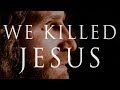 We Killed Jesus // MB 002