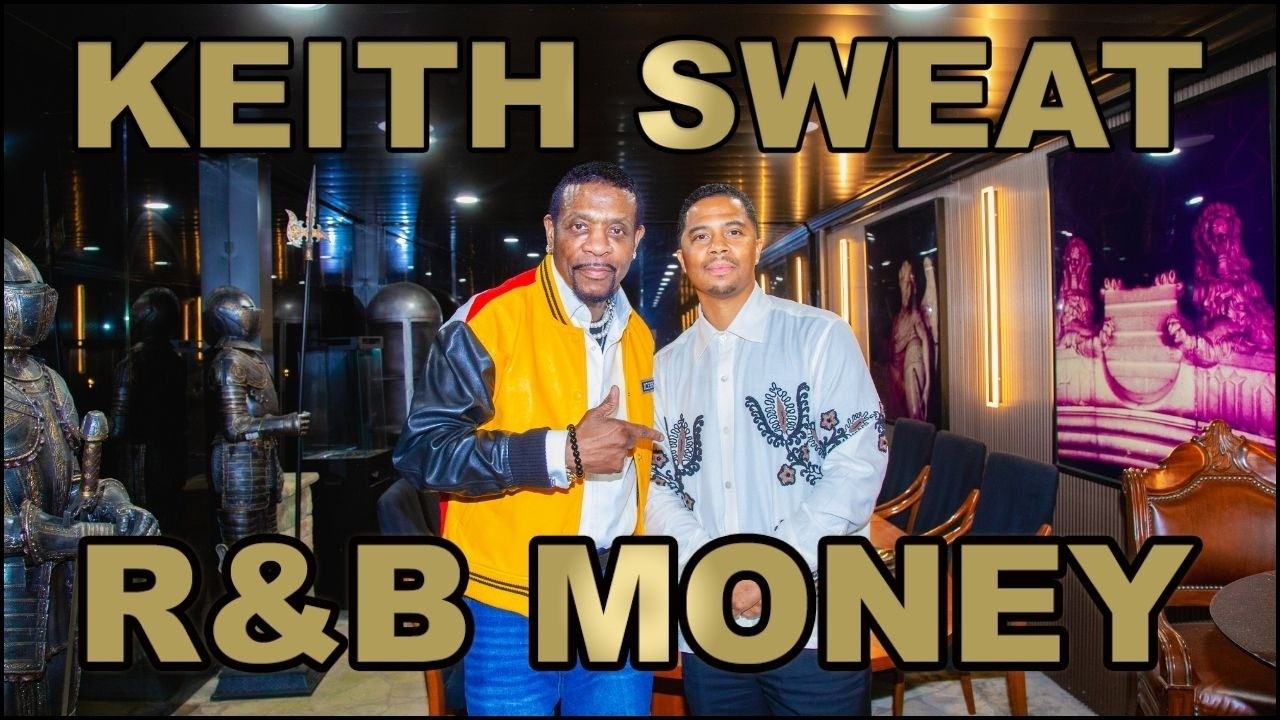 Keith Sweat — R&B Legacy, Hits & Longevity • R&B MONEY Podcast • Ep.175