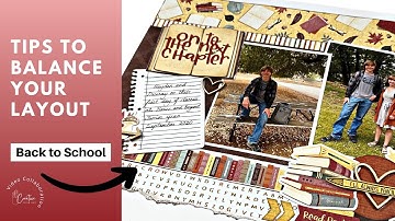 Scrapbook Tips to Balance Color / Back To School CDT Collab