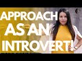 Introvert Men | Approaching Women | 5 Step Process For Success!