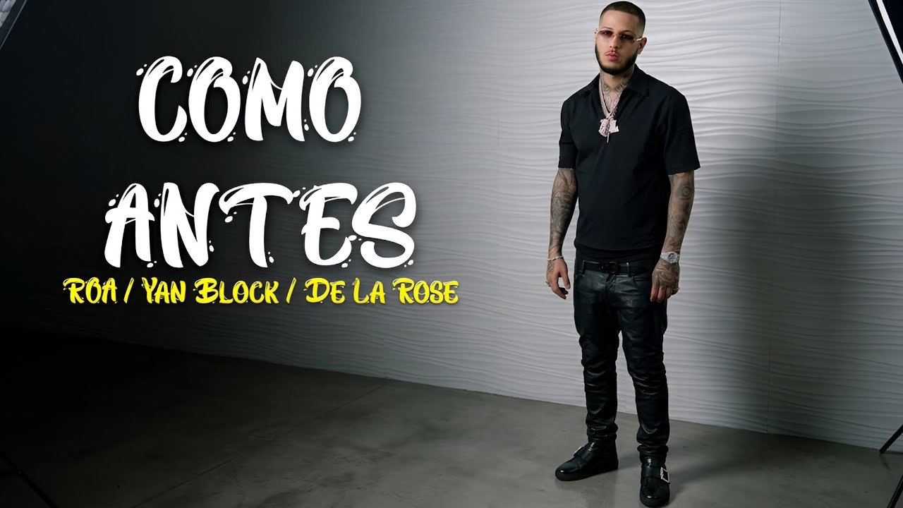 ROA, Yan Block, De La Rose - Como Antes (Official Video)