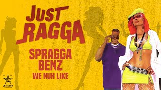 Spragga Benz - We Nuh Like (Official Audio) | Jet Star Music