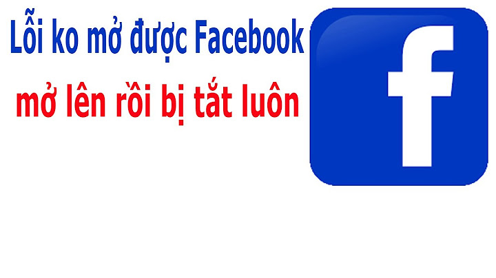 Lỗi vào facebook không load được trên android năm 2024