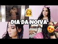 VLOG - MEU DIA DA NOIVA 😍👰🏽‍♀️| Beatriz Eiras