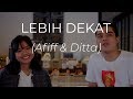 10. Afiff, Ditta dan Pertanyaan-Pertanyaan untuk Lebih Dekat