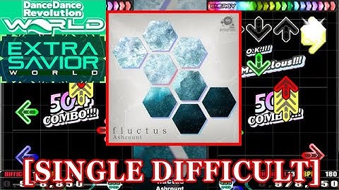 【DDR WORLD】 fluctus / Ashrount [SINGLE DIFFICULT] 譜面確認+Clap