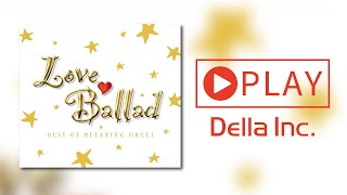 『ラブ・バラード洋楽コレクション〜α波オルゴール・ベスト』Love Ballad - Popular Music Collection _ Music Box Best / ダイジェスト