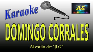 Video thumbnail of "DOMINGO CORRALES Karaoke JLG"