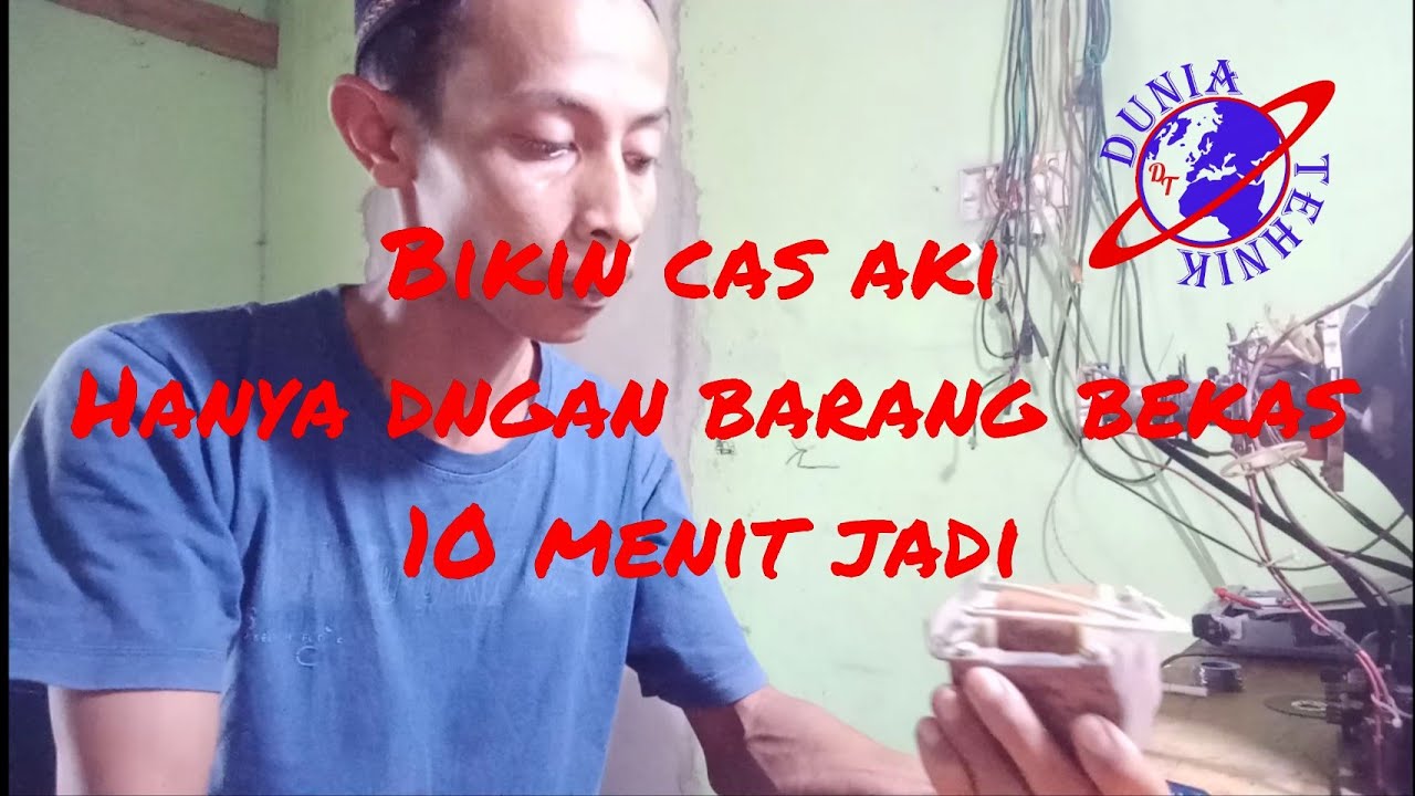 Cara bikin cas aki // dunia tehnik 