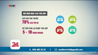 Bắc Ninh: nhiều người dính bẫy mua Taxi trả góp | VTV24