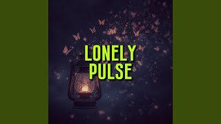 Lonely Pulse