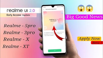 Realme 5pro 3pro Realme Ui2.0 1at Batch Early access Update|Realme 5pro 3pro X XT Realme UI2.0 Updat