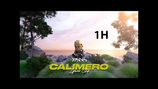 Yanns - CALIMERO (Lyrics clip) 1H