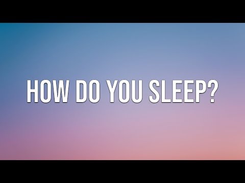 Sam Smith - How Do You Sleep? (Lyrics)