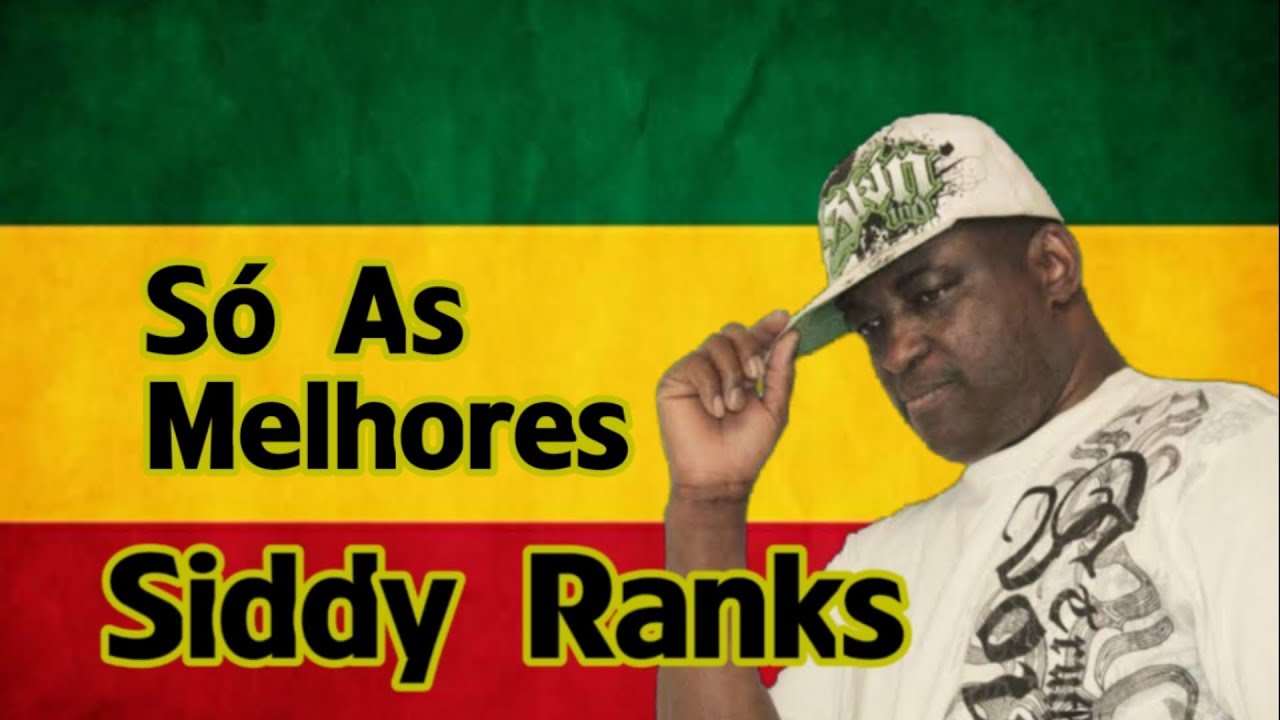 Siddy Ranks   S As Melhores   The Best Of Reggae   Greatest Hits Reggae Reggae Recordaes