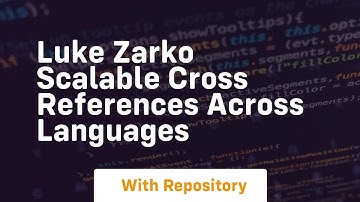 Luke zarko scalable cross references across languages