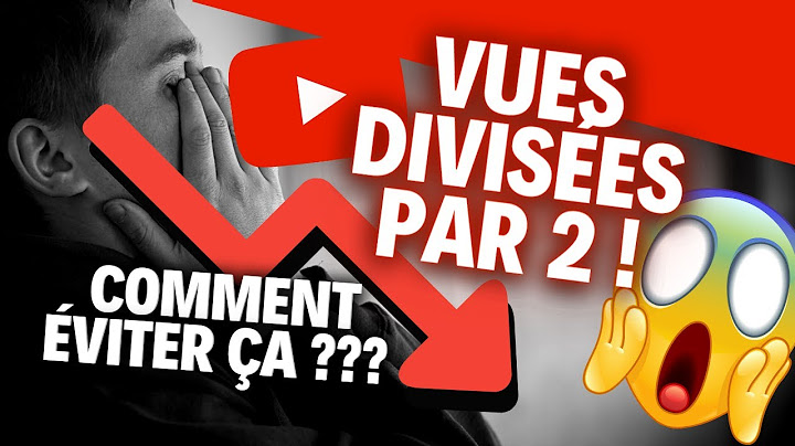 Ses VUES YOUTUBE ont été DIVISÉES PAR 2 ! Voilà pourquoi...