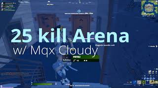 25 kill Win Arena /w Mqx Cloudy