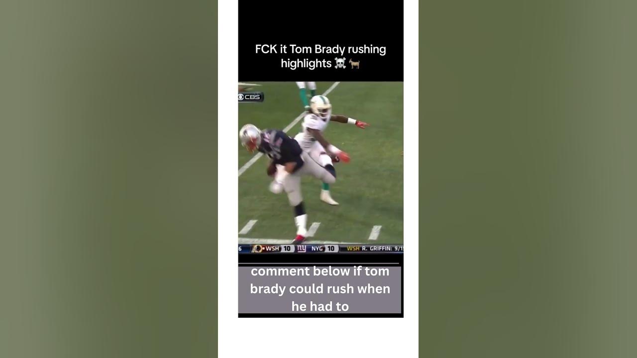 Tom Brady rushing highlights YouTube