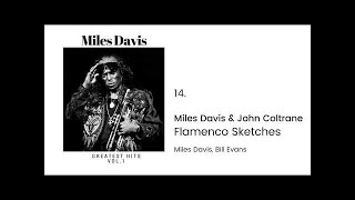 Miles Davis &amp; John Coltrane - Flamenco Sketches