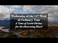 Wednesday of the 11th Week in Ordinary Time - A Time of Lectio Divina for the Discerning Heart
