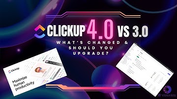 ClickUp 4.0: What’s Changed & Should You Upgrade?