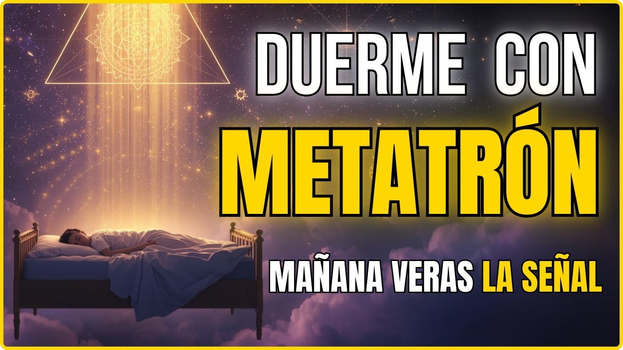 💫 Duerme con Metatrón y Mañana Verás la Señal Inesperada | Meditación Guiada.