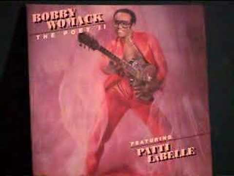 Bobby Womack featuring Patti Labelle-Love has fina...