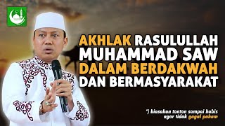 Akhlak Rasulullah Muhammad SAW dalam Berdakwah dan Bermasyarakat || Ustad Das'ad Latif 2020