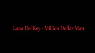 Vignette de la vidéo "Lana Del Rey - Million Dollar Man (karaoke)"