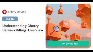Billing Overview: How to Use Cherry Servers Billing