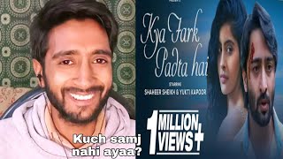 Kya Farq Padta Hai Song Reaction | Shaheer Sheikh - Yukti Kapoor | Hamza Views