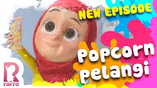 NEW SERIES 'RARRA' : POPCORN PELANGI