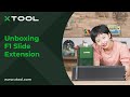 Unboxing xTool F1 Slide Extension Accessory