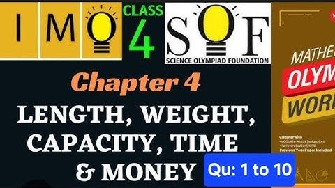 Class 4 maths olympiad | Chapter 4 Length  Weight Capacity Time and Money | Part 1|#mathsolympiad 