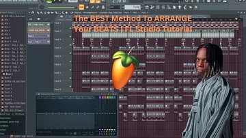 The BEST Method To ARRANGE Your BEATS In FL Studio Tutorial