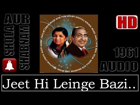 jeet-hi-lenge-baazi-(hd)-(dolby-digital)---rafi,-lata---shola-aur-shabnam1961--khayyam--kaifi-aazmi